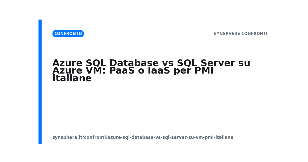 Azure SQL Database vs SQL Server su VM | SynSphere