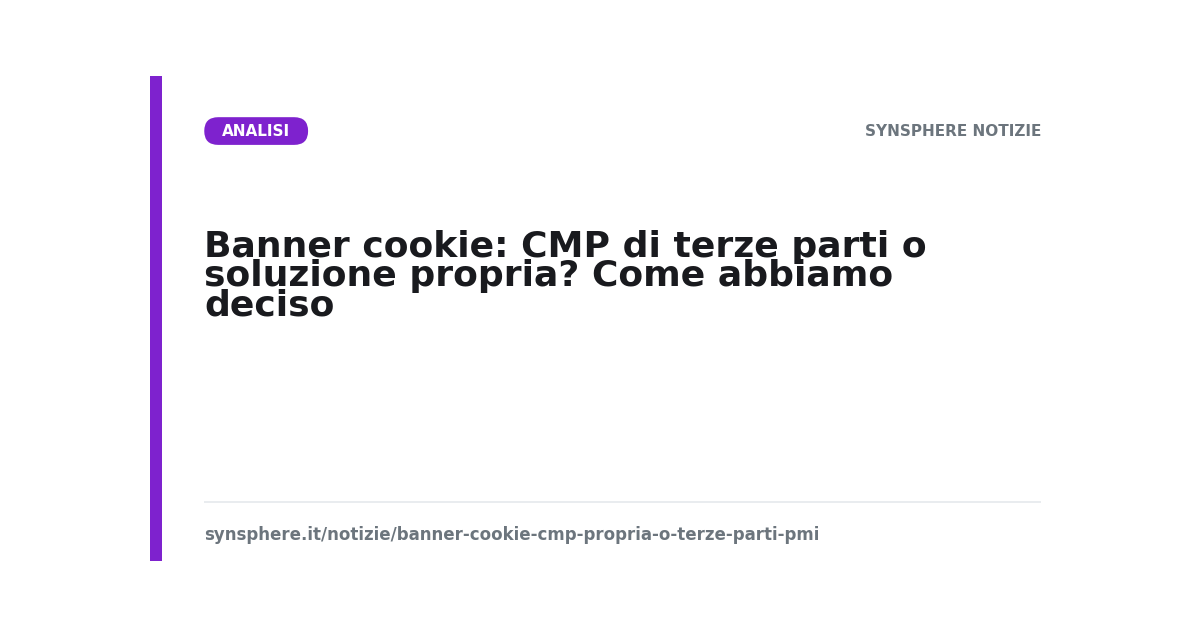 Confronto fra CMP di terze parti e banner di consenso cookie sviluppato internamente