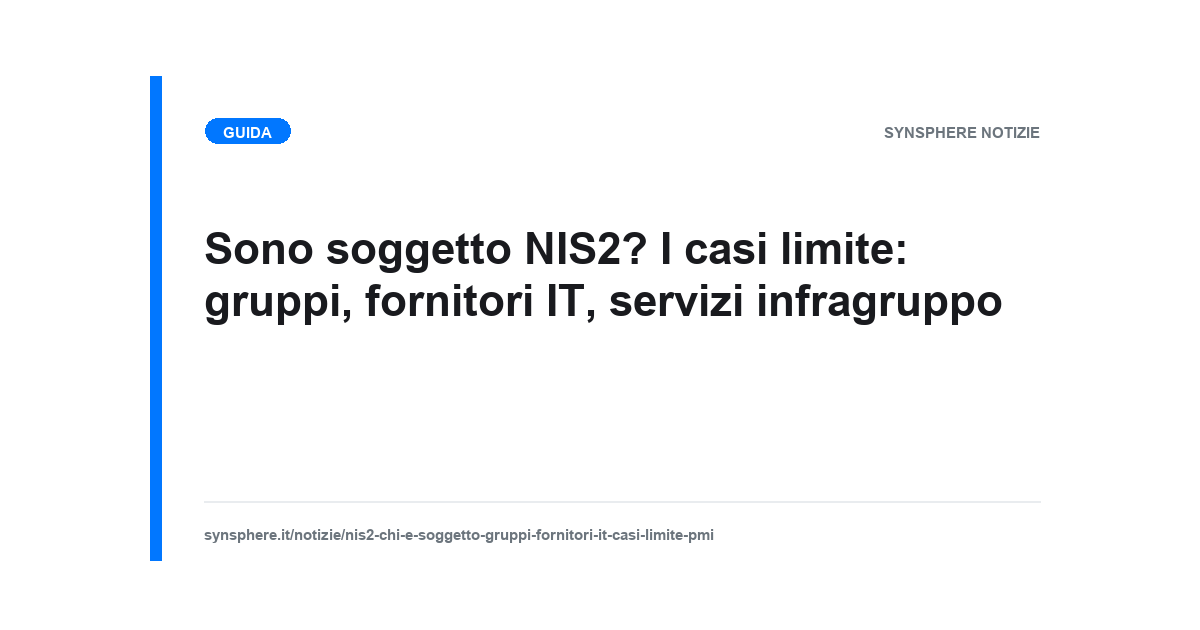 Schema decisionale sui casi limite dell'ambito di applicazione del decreto NIS per gruppi di imprese e fornitori IT