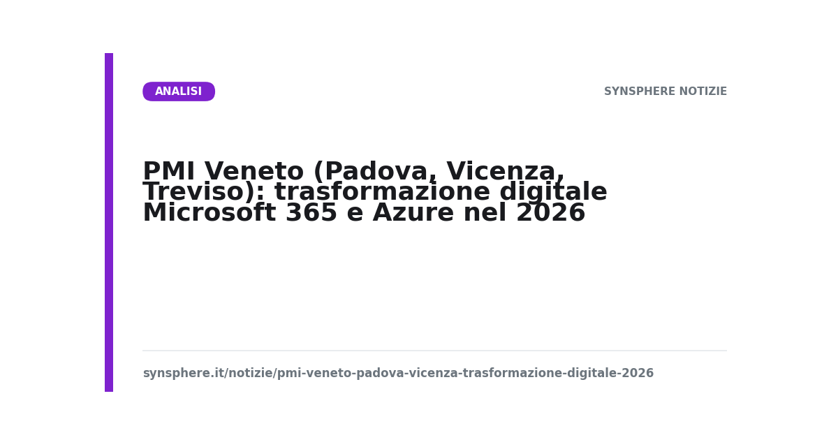 PMI Veneto (Padova, Vicenza, Treviso): trasformazione digitale Microsoft 365 e Azure nel 2026